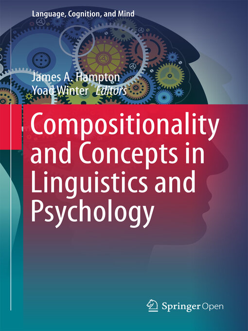 Title details for Compositionality and Concepts in Linguistics and Psychology by James A. Hampton - Available